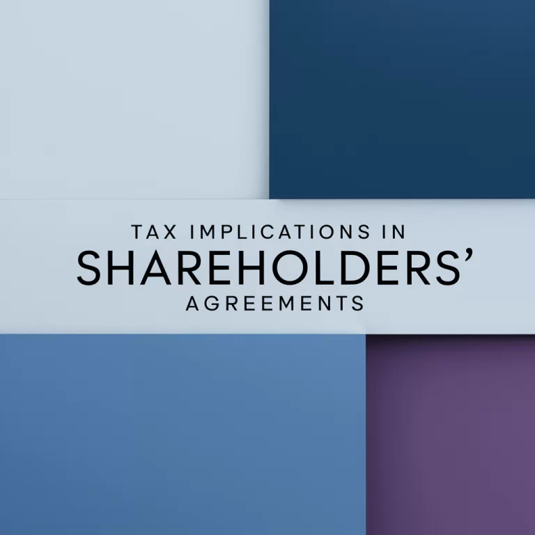 Tax Implications in Shareholders' Agreements