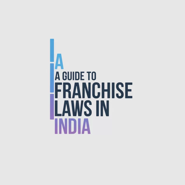 franchise laws in India franchising agreements franchise legal