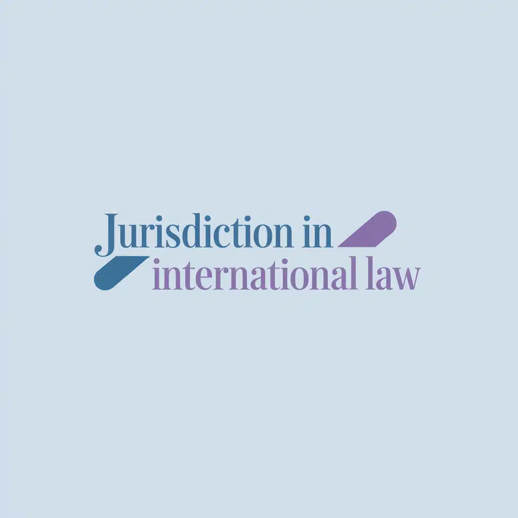 this is a blog post cover for an article on Jurisdiction in international law