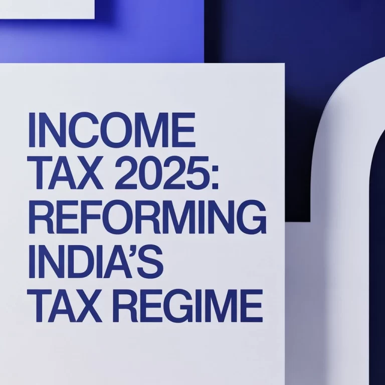 Income Tax Act 2025 Reforming India’s Tax Regime