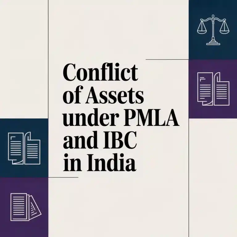 Conflict of Assets Under PMLA and IBC in India