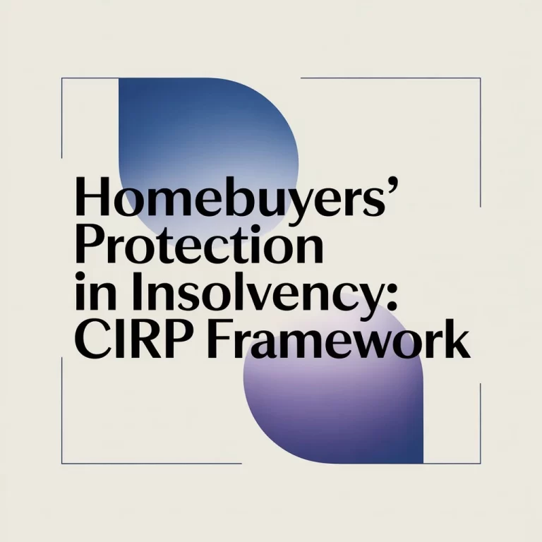 Homebuyers’ Protection in Insolvency: CIRP Framework