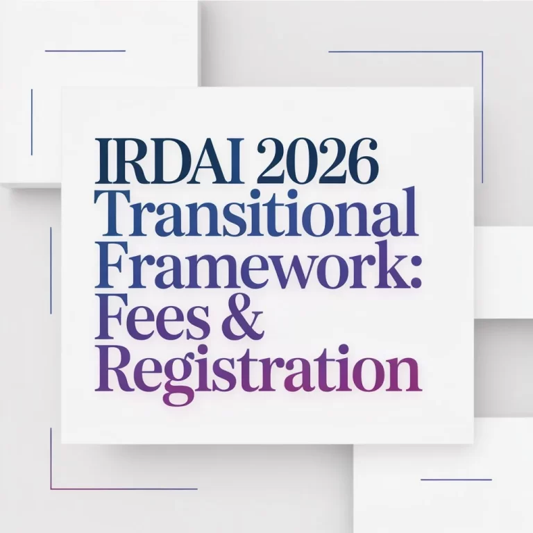 IRDAI 2026 Transitional Framework Fees & Registration