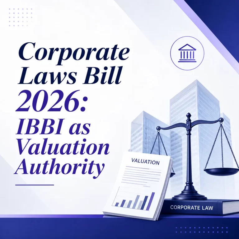 Corporate Laws Bill 2026: IBBI as Valuation Authority