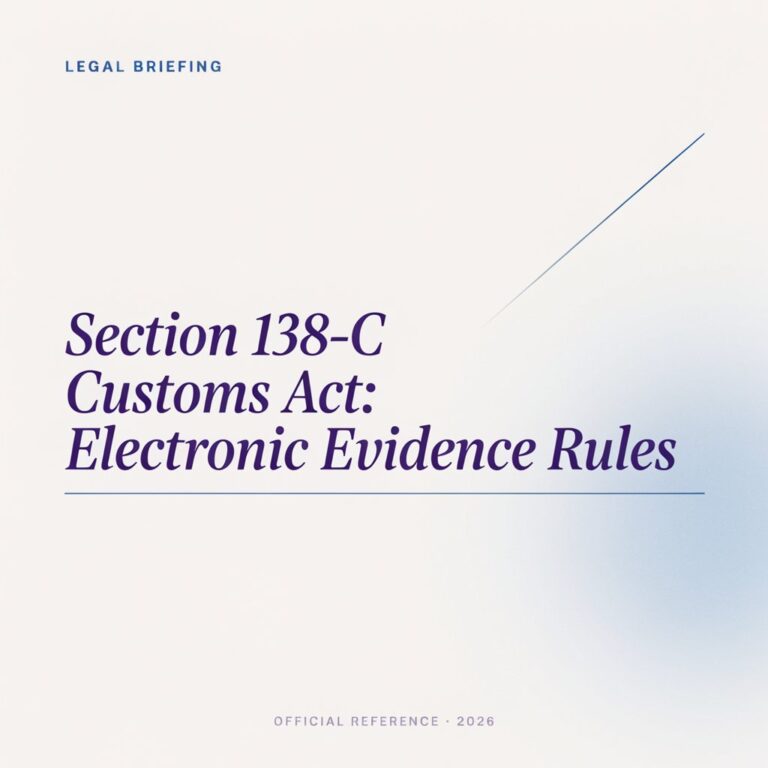 Section 138-C Customs Act Electronic Evidence Rules
