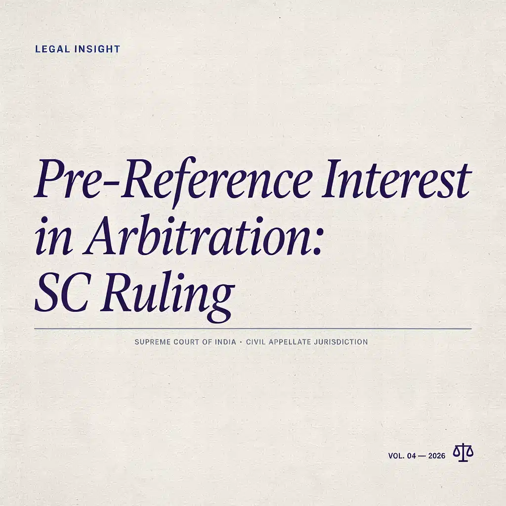 Pre-Reference Interest in Arbitration: SC Ruling