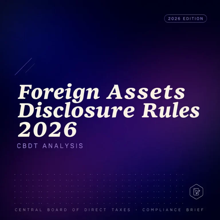 Foreign Assets Disclosure Rules 2026 - CBDT Analysis