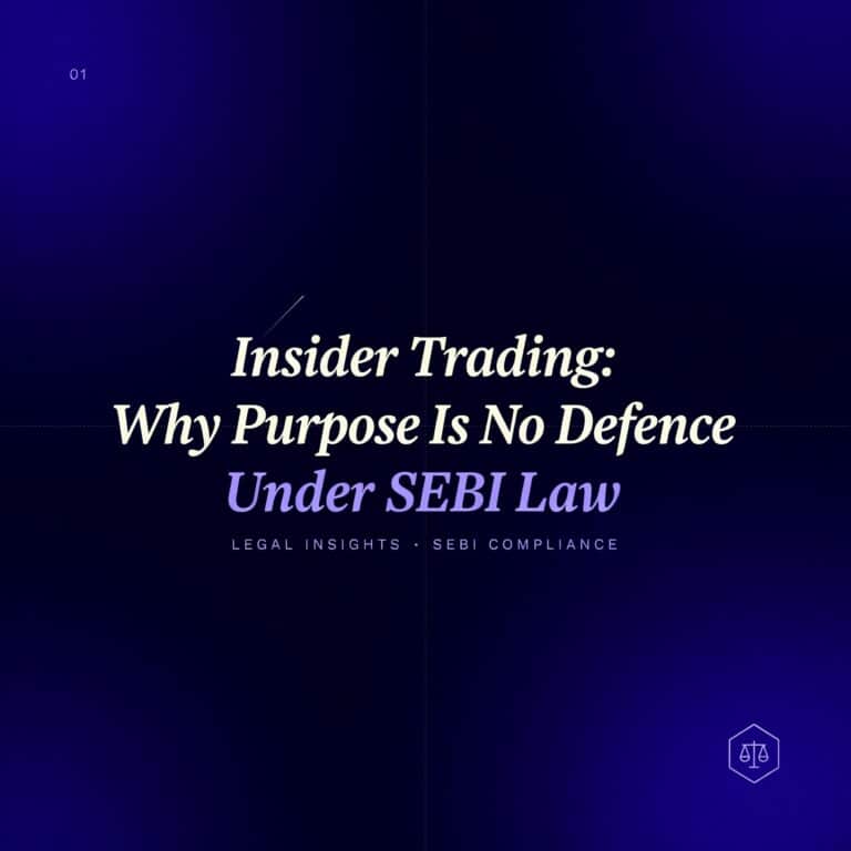Insider Trading : Why Purpose Is No Defence Under SEBI Law