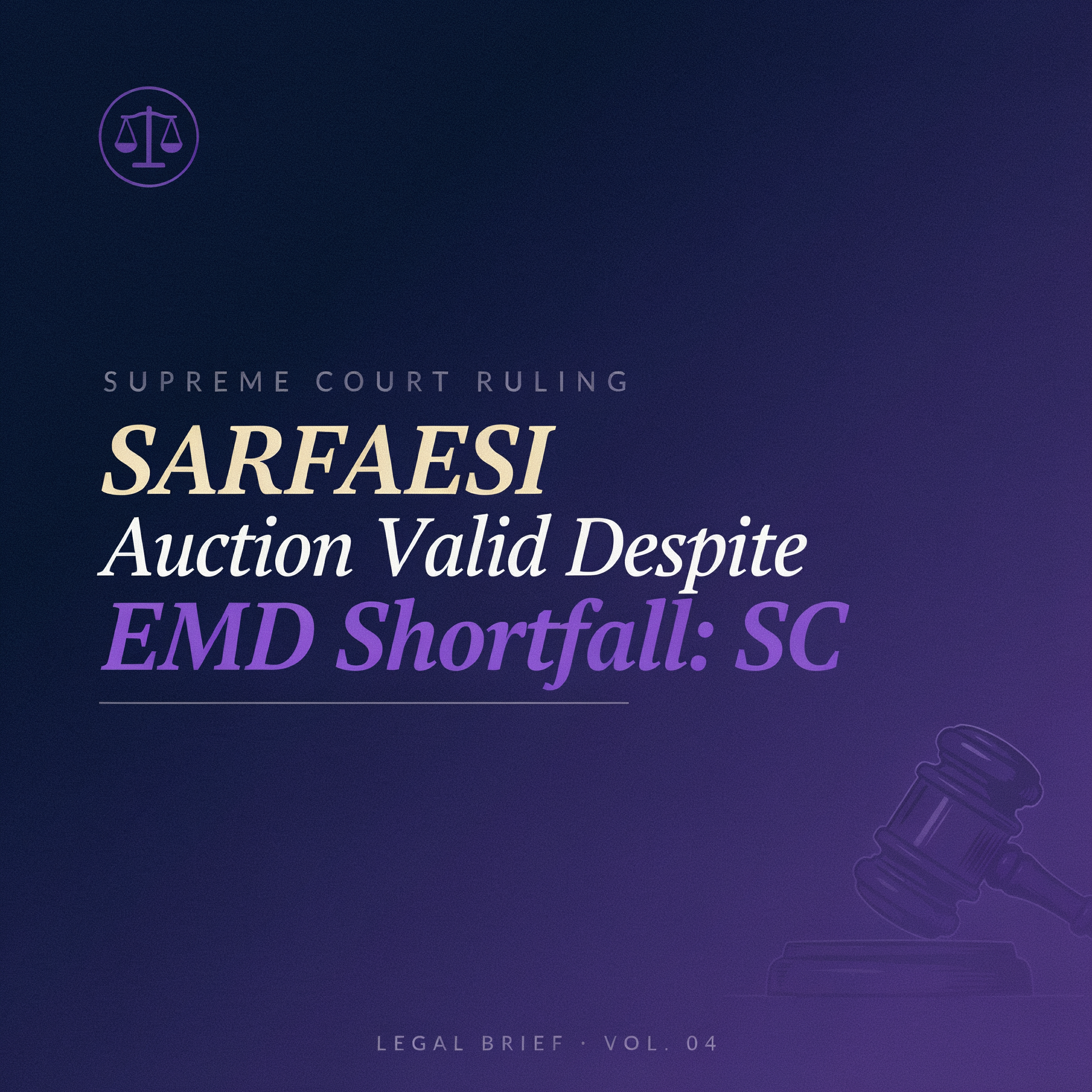 SARFAESI Auction Valid Despite EMD Shortfall: SC